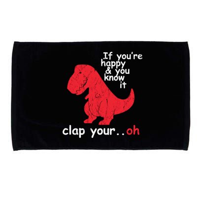 If You're Happy and You Know It Clap Your Oh Funny Trex Dino Microfiber Hand Towel