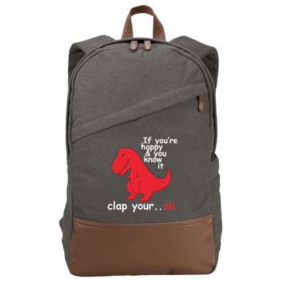 If You're Happy and You Know It Clap Your Oh Funny Trex Dino Cotton Canvas Backpack