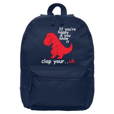 If You're Happy and You Know It Clap Your Oh Funny Trex Dino 16 in Basic Backpack