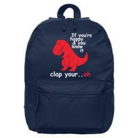 If You're Happy and You Know It Clap Your Oh Funny Trex Dino 16 in Basic Backpack