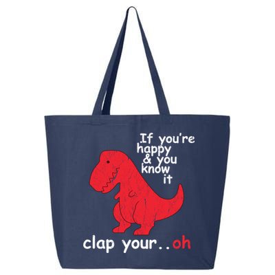 If You're Happy and You Know It Clap Your Oh Funny Trex Dino 25L Jumbo Tote