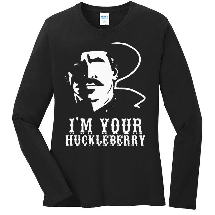 Im Your Huckleberry Cowboy Quote And Funny Sayings Ladies Long Sleeve Shirt