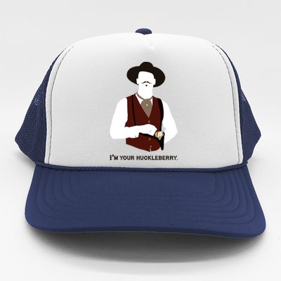 I'm Your Huckleberry, Say When, Doc Holiday Trucker Hat