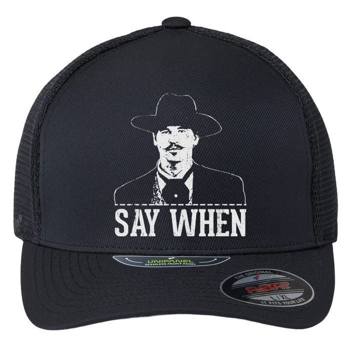 Say When Flexfit Unipanel Trucker Cap