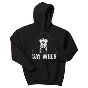 Say When Kids Hoodie