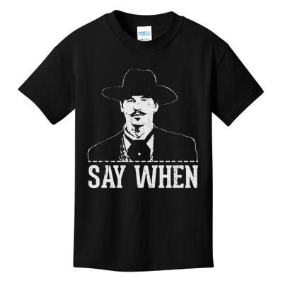 Say When Kids T-Shirt