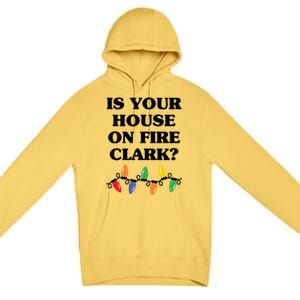 Is Your House On Fire Clark Classic Premium Pullover Hoodie