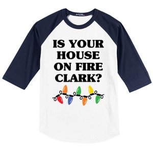 Is Your House On Fire Clark Classic Baseball Sleeve Shirt