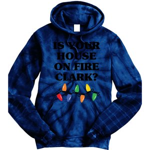 Is Your House On Fire Clark Classic Tie Dye Hoodie