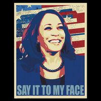 If You’Ve Have Something To Say Say It To My Face Kamala Mousepad