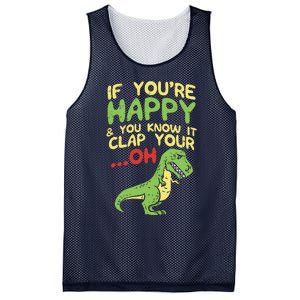 If Youre Happy And You Know It Clap Your Oh Trex Funny Dino Mesh Reversible Basketball Jersey Tank