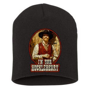 I'm Your Huckleberry Say When Doc Holiday Short Acrylic Beanie