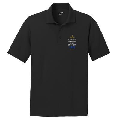 If You Have Something To Say It To My Face Kamala Harris PosiCharge RacerMesh Polo