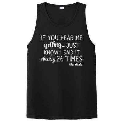 If You Hear Me Yelling Just Know I Said It Nicely 26 Times Meaningful Gift PosiCharge Competitor Tank