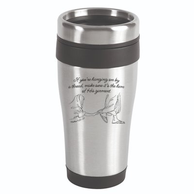 If YouRe Hanging On By A Thread Make Sure Its The Hem 16oz Travel Tumbler