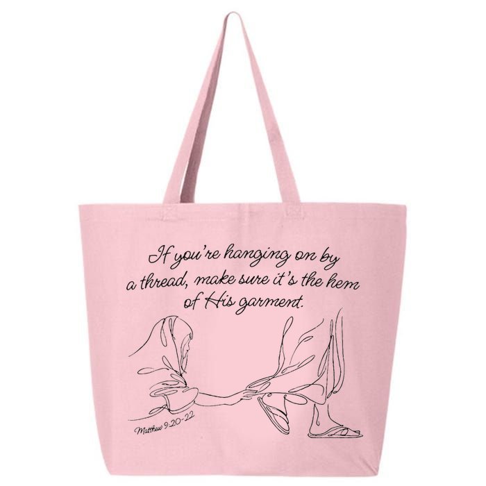 If YouRe Hanging On By A Thread Make Sure Its The Hem 25L Jumbo Tote
