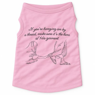 If YouRe Hanging On By A Thread Make Sure Its The Hem Doggie Tank