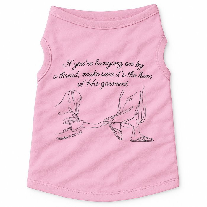 If YouRe Hanging On By A Thread Make Sure Its The Hem Doggie Tank