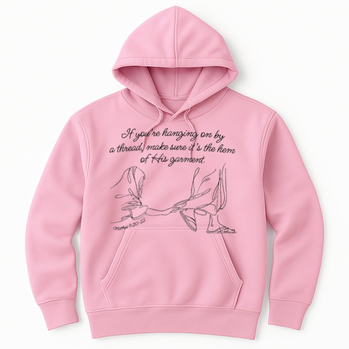 If YouRe Hanging On By A Thread Make Sure Its The Hem Hoodie