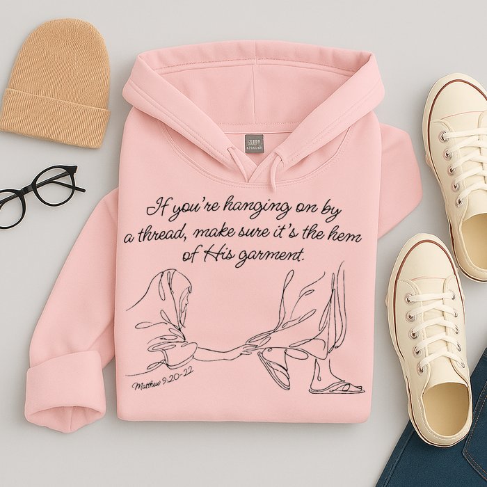 If YouRe Hanging On By A Thread Make Sure Its The Hem Hoodie