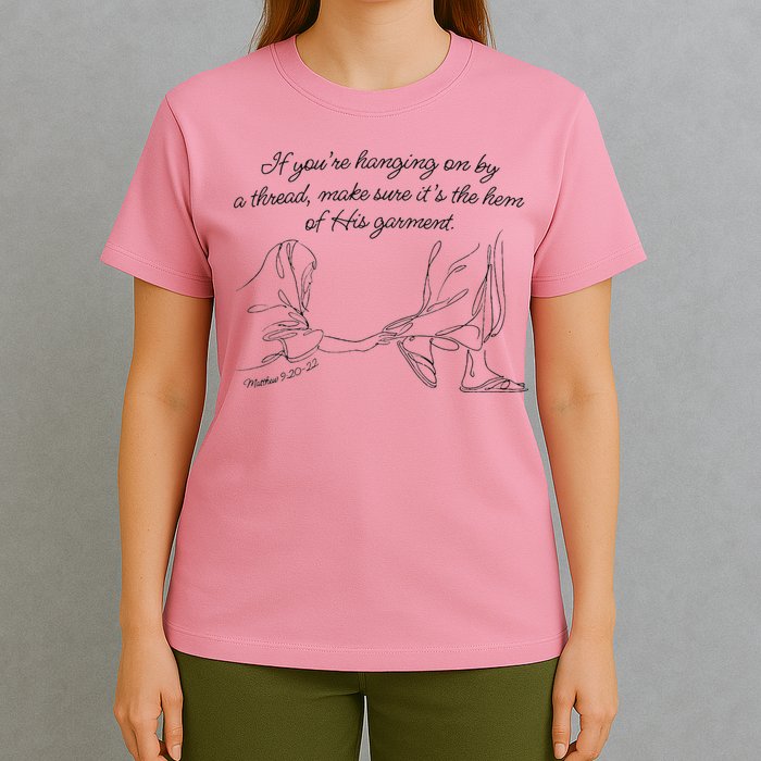 If YouRe Hanging On By A Thread Make Sure Its The Hem T-Shirt