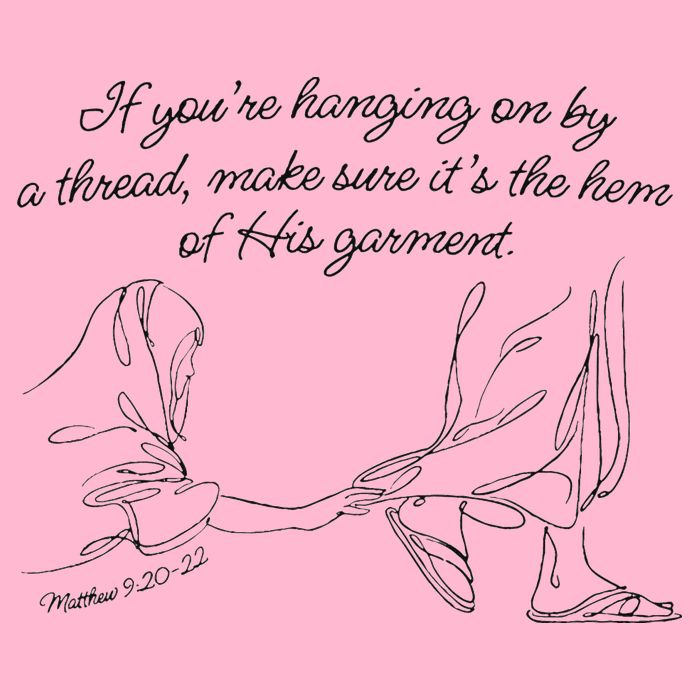 If YouRe Hanging On By A Thread Make Sure Its The Hem T-Shirt