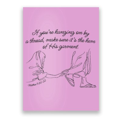 If YouRe Hanging On By A Thread Make Sure Its The Hem Poster