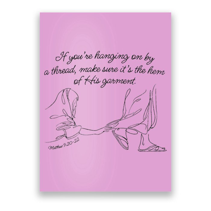 If YouRe Hanging On By A Thread Make Sure Its The Hem Poster