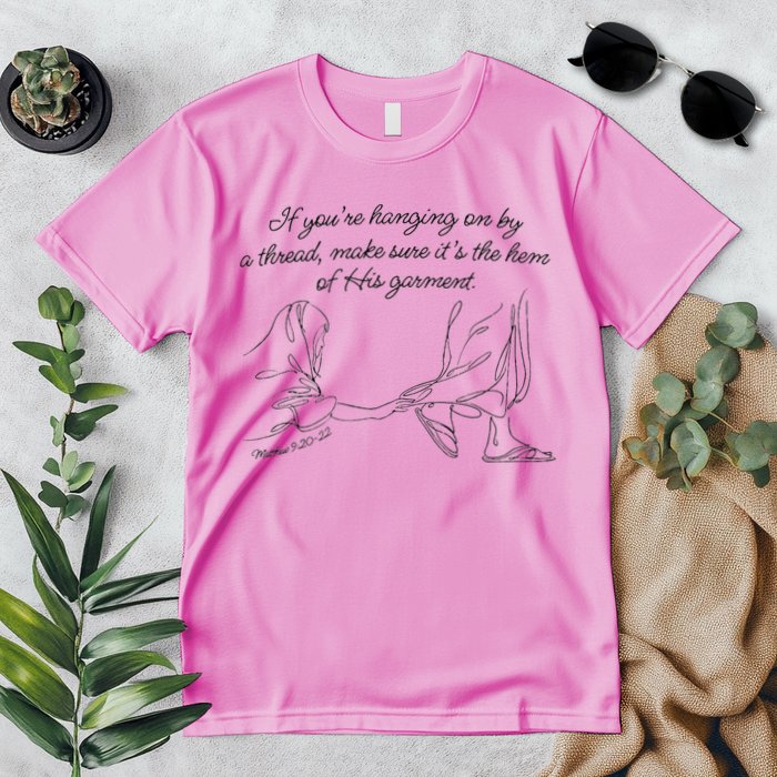 If YouRe Hanging On By A Thread Make Sure Its The Hem Premium T-Shirt