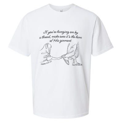 If YouRe Hanging On By A Thread Make Sure Its The Hem Sueded Cloud Jersey T-Shirt