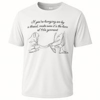 If YouRe Hanging On By A Thread Make Sure Its The Hem Performance Shirt