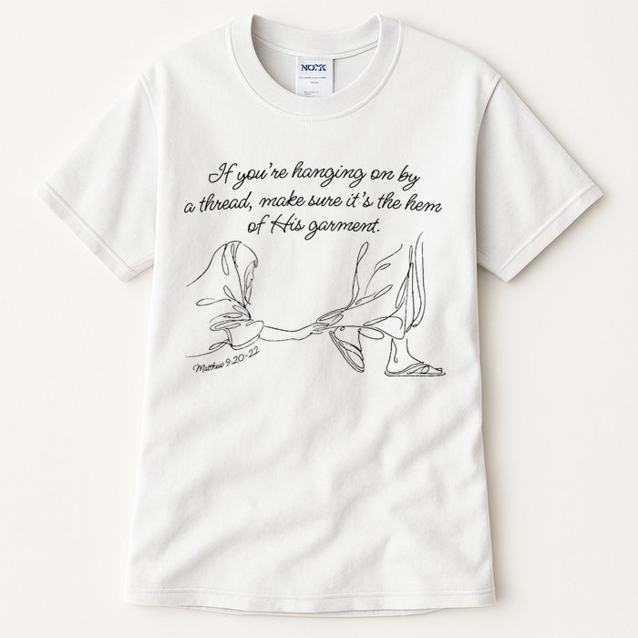If YouRe Hanging On By A Thread Make Sure Its The Hem Tall T-Shirt