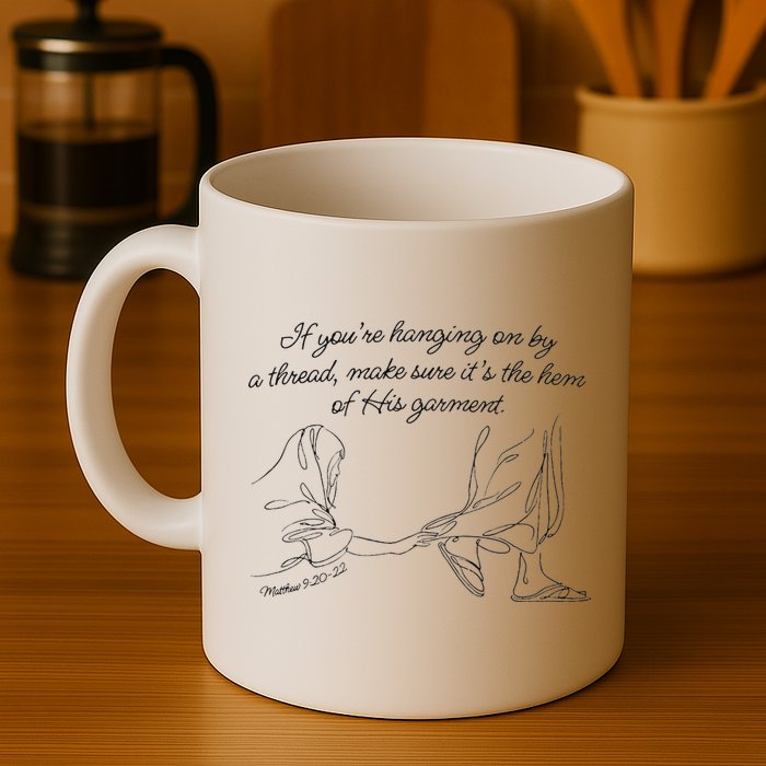 If YouRe Hanging On By A Thread Make Sure Its The Hem Mug