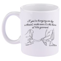 If YouRe Hanging On By A Thread Make Sure Its The Hem 11oz C Handle Ceramic Mug