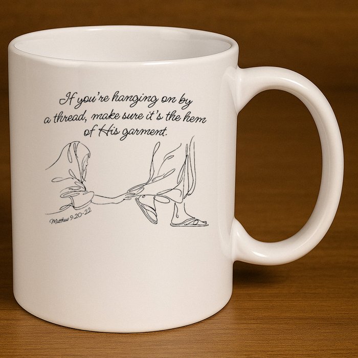 If YouRe Hanging On By A Thread Make Sure Its The Hem 11oz C Handle Ceramic Mug