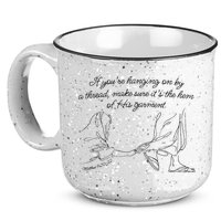 If YouRe Hanging On By A Thread Make Sure Its The Hem 15oz Campfire Ceramic Mug