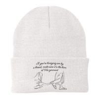If YouRe Hanging On By A Thread Make Sure Its The Hem Beanie
