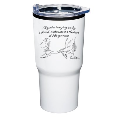 If YouRe Hanging On By A Thread Make Sure Its The Hem Tumbler