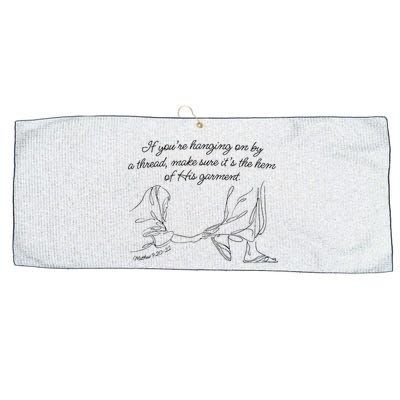 If YouRe Hanging On By A Thread Make Sure Its The Hem Large Microfiber Waffle Golf Towel