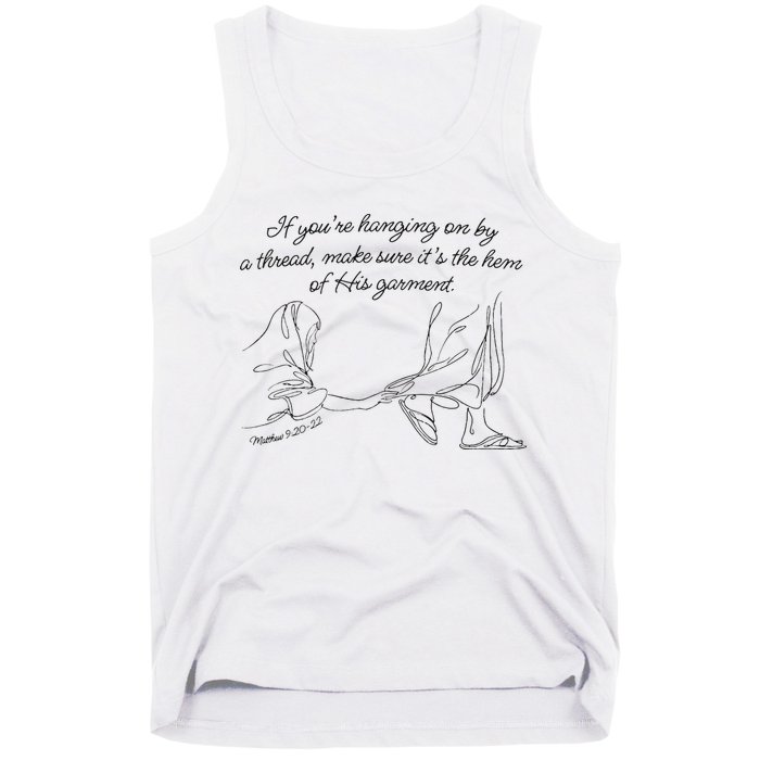 If YouRe Hanging On By A Thread Make Sure Its The Hem Tank Top