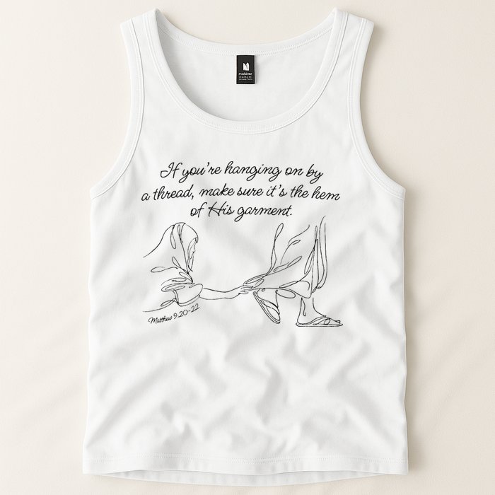 If YouRe Hanging On By A Thread Make Sure Its The Hem Tank Top
