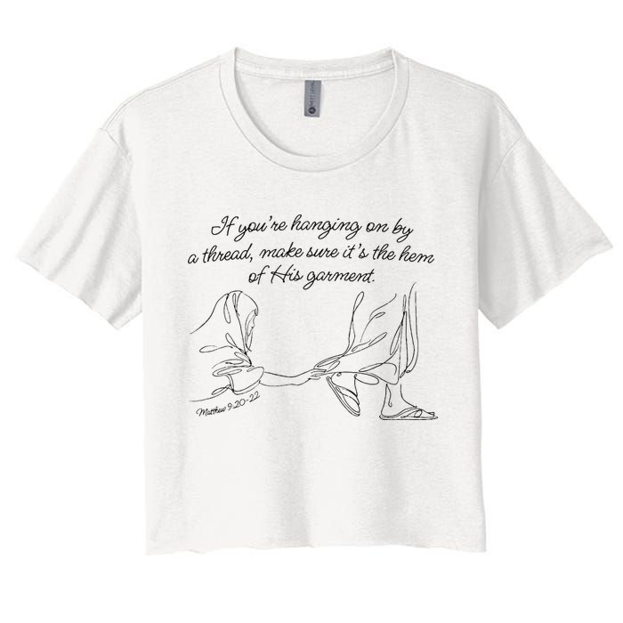 If YouRe Hanging On By A Thread Make Sure Its The Hem Crop Top