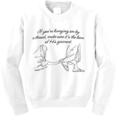 If YouRe Hanging On By A Thread Make Sure Its The Hem Kids Sweatshirt