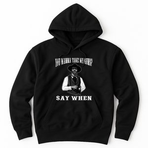 I'm Your Huckleberry Say When Doc Holiday Hoodie