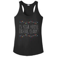 Is Your House On Fire Clark Funny Sayings Christmas  Ladies PosiCharge Competitor Racerback Tank