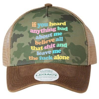 If You Heard Anything Bad About Me Believe All That Funny Legacy Tie Dye Trucker Hat