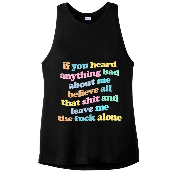 If You Heard Anything Bad About Me Believe All That Funny Ladies PosiCharge Tri-Blend Wicking Tank