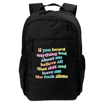 If You Heard Anything Bad About Me Believe All That Funny Backpack