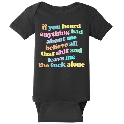 If You Heard Anything Bad About Me Believe All That Funny Baby Bodysuit