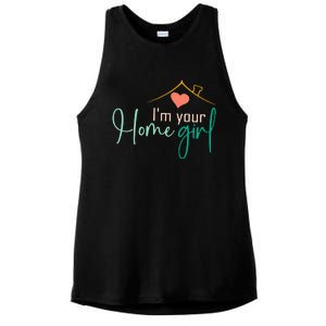 IM Your Home Girl Funny Real.Tor Job Real Estate Agent Ladies PosiCharge Tri-Blend Wicking Tank